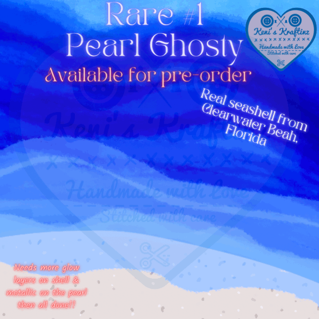 Rare #1 Pearl Ghosty| Pre-Order!!